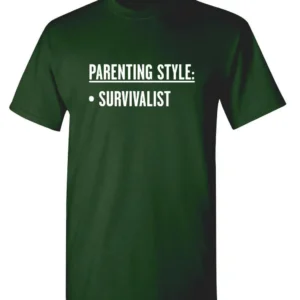 Parenting Style....Survivalist